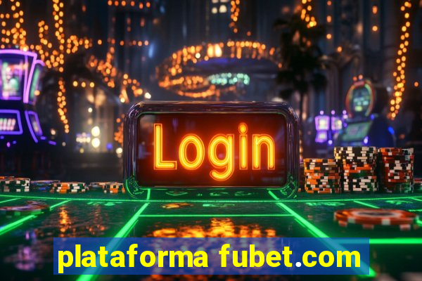 plataforma fubet.com